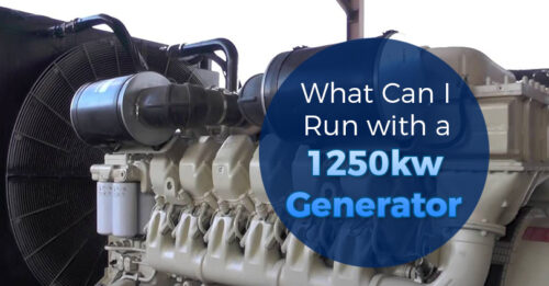 What Can I Run with a 1250kw Generator